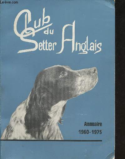 Club du Setter Anglais- Annuaire 1960-1975