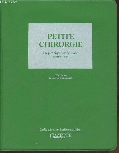 Petite chirurgie en pratique mdicale pratique (Collection 