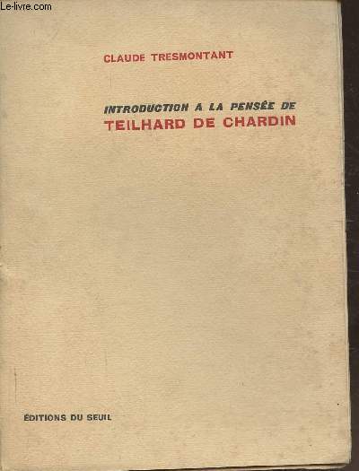 Introduction  la pense de Teilhard de Chardin