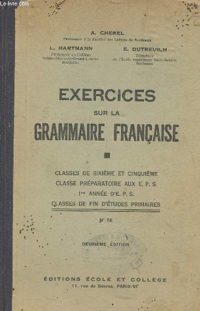 Cours de grammaire franaise- Exercices- Classes de 6e et 5e, classe prparatoire aux E.P.S., 1re anne d'E.P.S., classes de fin d'tudes primaires