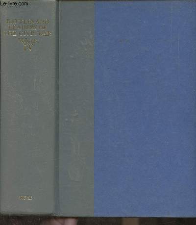 Battles and leaders of the Civil War Volume IV