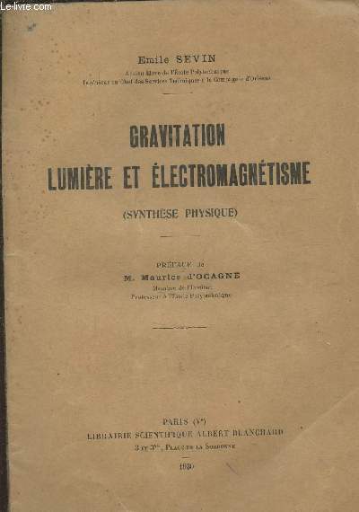 Gravitation, lumire et lectromagntisme (synthse physique)