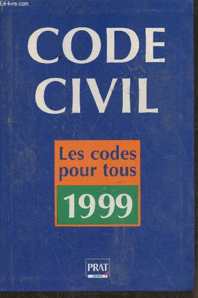 Code Civil- Nouvelle dition 1999
