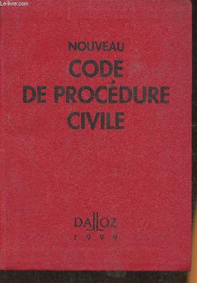 Nouveau code de procdure civile- Code de procdure civile, code de l'organisation judiciaire, voies d'excution
