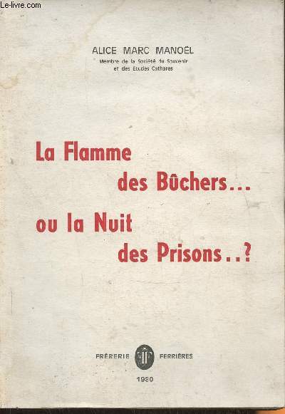 La flamme des bchers...ou la nuit des prisons...?