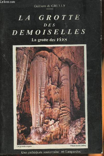 La grotte des Demoiselles ou des Fes