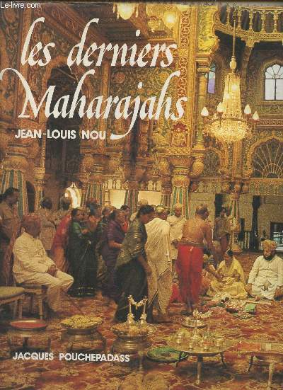 Les derniers Maharajahs