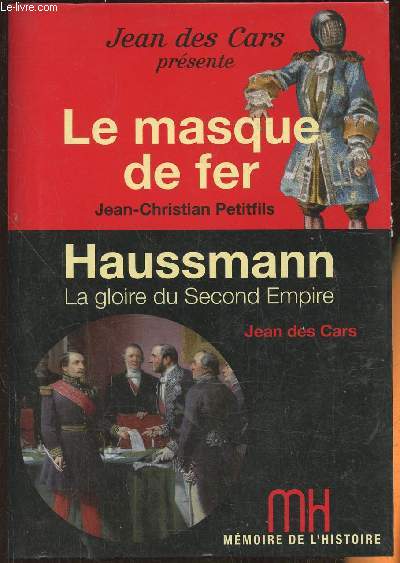 Le masque de fer- Entre histoire et lgende- Haussmann, la gloire du Second Empire