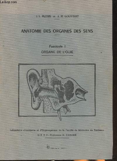 Anatomie des organes des sens Fascicule I: Organe de l'ouie