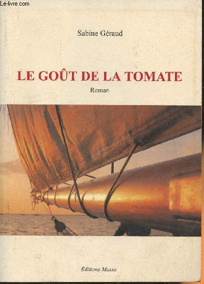 Le got de la tomate- roman