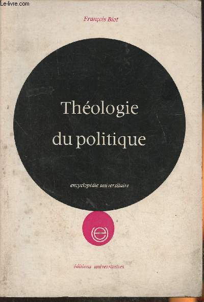 Thologie du politique-Foi et politique, lments de rflexion