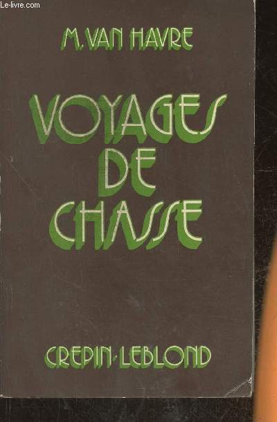 Voyages de chasse