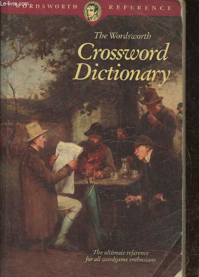 Crossword dictionary- The ultimate reference for all wordgame enthusiasts