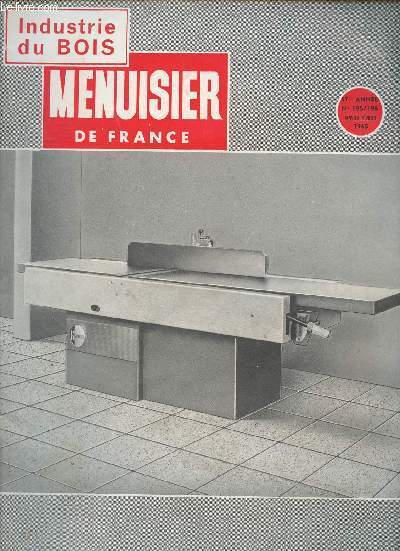 Menuisier de France 17e anne- n195/196- Janvier/Fvrier 1965-Sommaire: problmes techniques et scurit: le travail sur la toupie- les panneaux de particules, facteurs d'isolation- machine-outils: nouvelles scies circulaires Guillet- Chambre de jeunes g