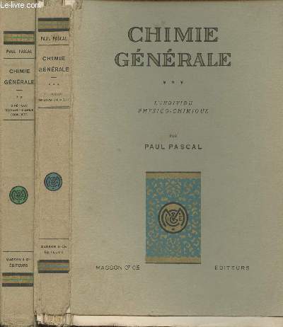 Chimie Gnrale Tomes II et III (2 volumes)- Cintique, thermodynamisme, quilibres- l'individu physico-chimique
