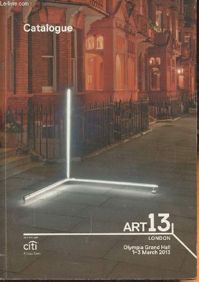 Catalogue Art 13 London- Olympia Grand Hall 1-3 march 2013