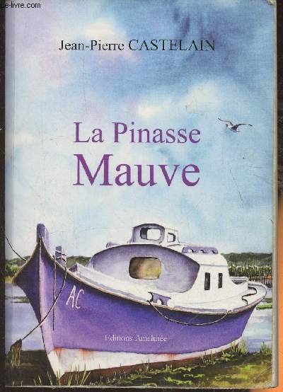 La pinasse Mauve- roman