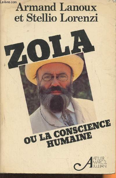 Zola ou la conscience humaine- Texte de l'atelier Marcel Jullian d'aprs le script des missions tlvises