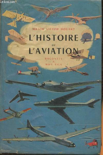 L'Histoire de l'aviation raconte  mon fils