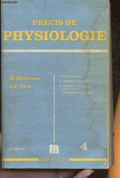 Prcis de physiologie 4- Endocrinologie, rgulation thermique, adaptations respiratoire et circulatoire de l'exercice musculaire