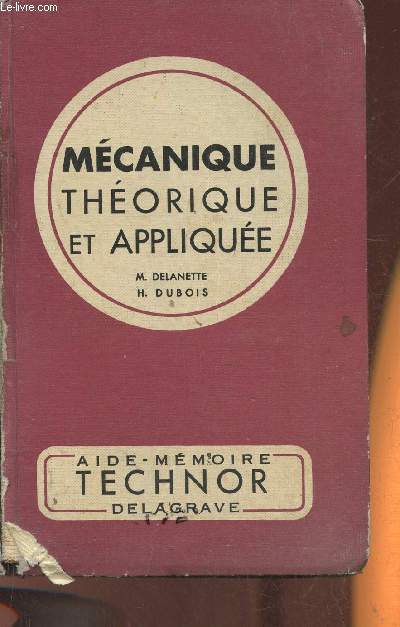 Mcanique thorique et applique- Concours et examens de l'enseignement technique BEI- BP- BAC-BT