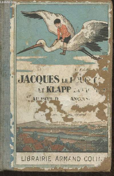 Jacques le Poucet et Klapp la Cigogne au pays de Franoise- Livre de lecture courante cours moyen et suprieur