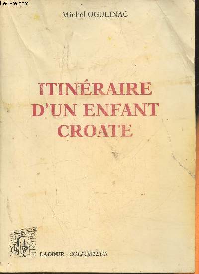 Itinraire d'un enfant Croate