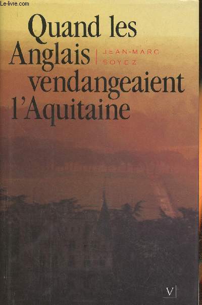 Quand les Anglais vendangeaient l'Aquitaine- D'Alinor  Jeanne D'Arc