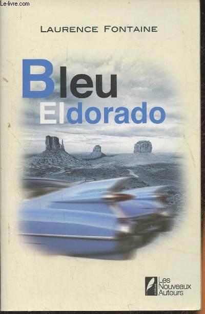 Bleu Eldorado- roman