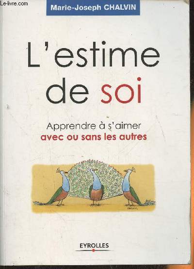 L'estime de soi- Apprendre  s'aimer avec ou sans les autres