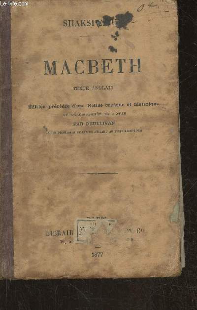 Macbeth- texte anglais prcd d'un notice critique et historique et accompagn de notes