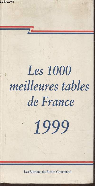 Les 1000 meilleurs tables de France 1999