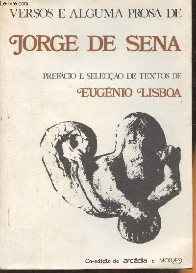 Versos e alguma prosa de Jorge de Sena