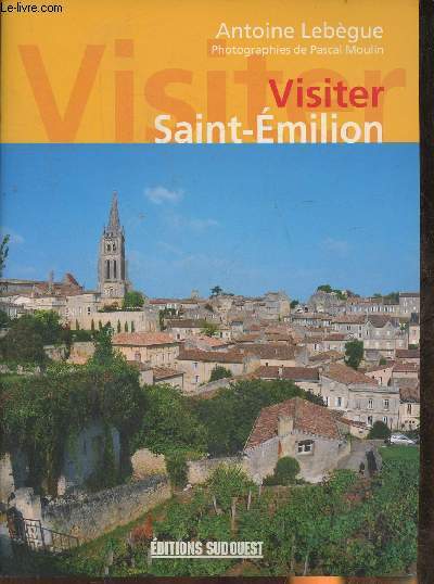 Visiter Saint-Emilion