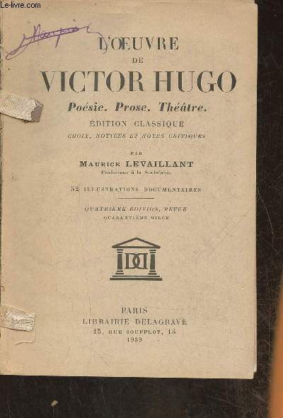 L'oeuvre de Victor Hugo, posie, prose, thtre- Edition classique