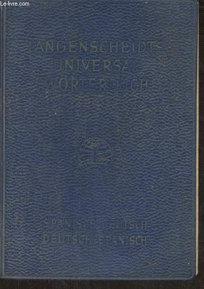 Langenscheidts universal-wrterbuch- Spanish-Deutsch/ Deutsch-Spanish