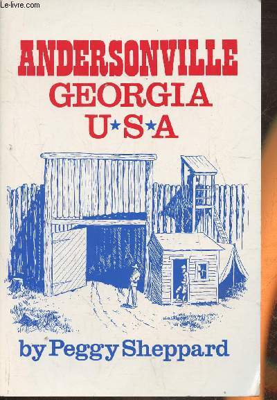 Andersonville, Georgia U.S.A.