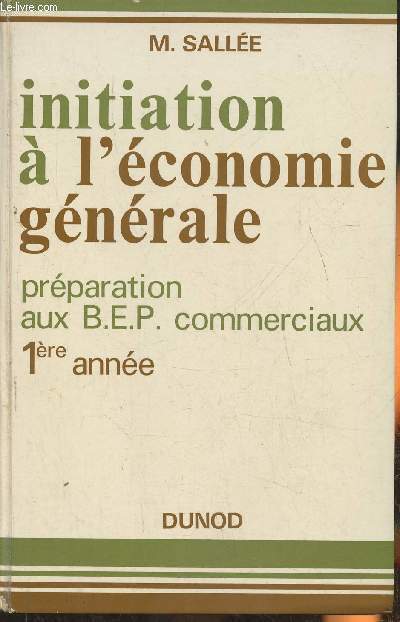Initiation  l'conomie gnrale- BEP commerciaux 1re anne