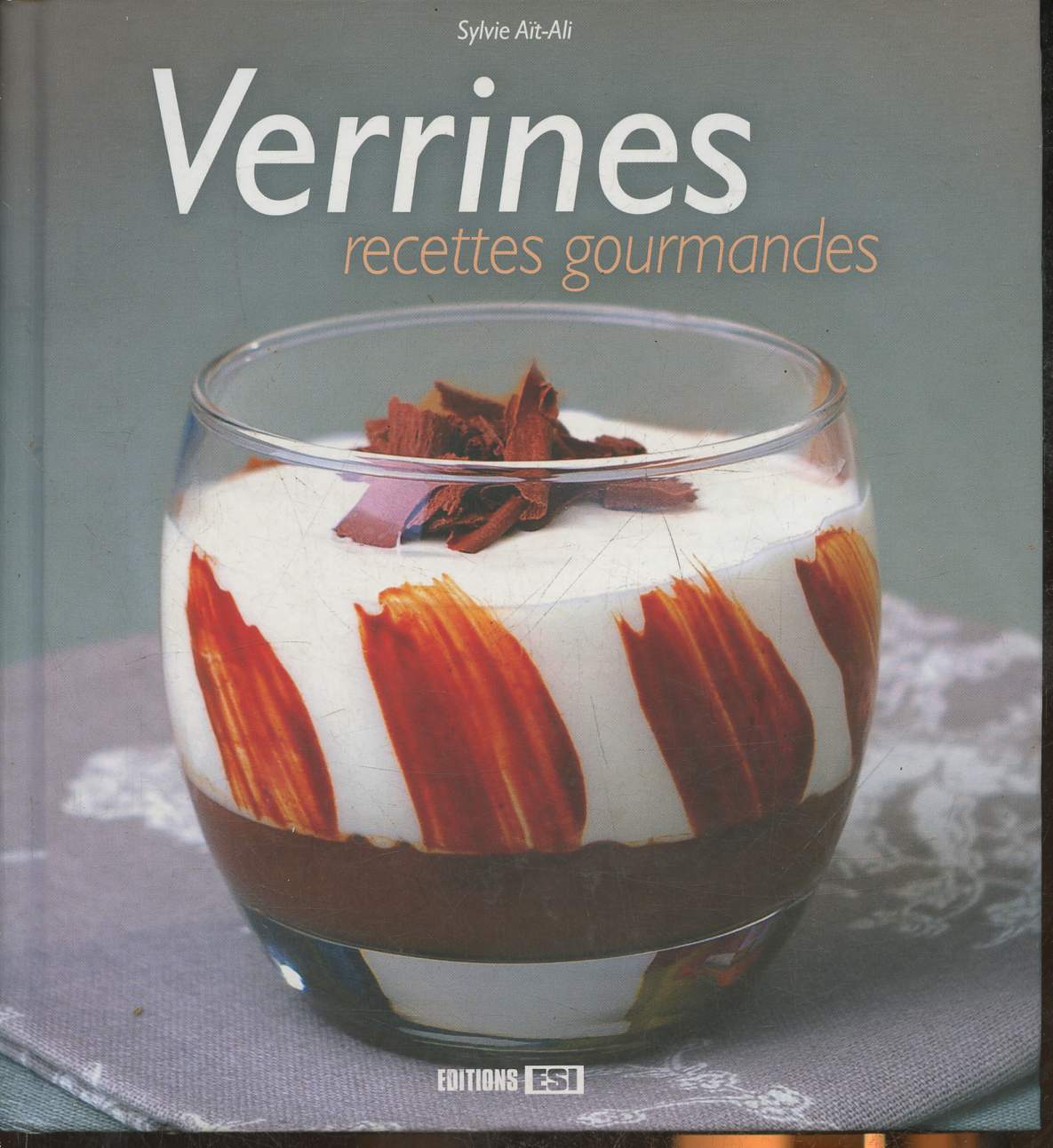 Verrines, recettes gourmandes (Collection 