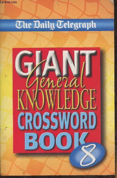 The Daily Telegraph- Giant General Knowledge Crossword Book 8