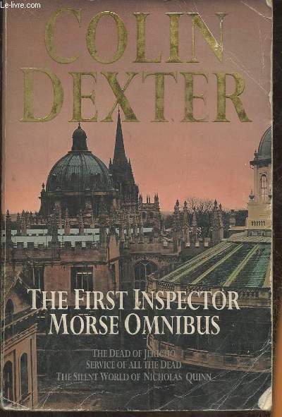 The first Inspector Morse Omnibus- The Dead of Jericho- Service of all the dead- The Silent World of Nicholas Quinn