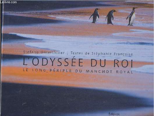 L'odysse du Roi- Le long priple du Manchot Royal