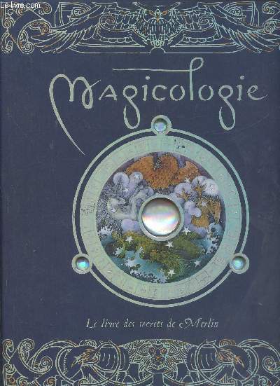 Le livre des secrets de Merlin- Magicologie