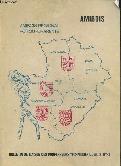 Amibois, bulletin de liason des professeurs techniques du bois n42- Mars 1982- Sommaire: Angoulme par A. Guillet- Le cognac par G. Joubert- Liaison de l'expression par Charbonnier- Le meuble peint- Modelage mcanique par G. Sgura- Menuiseries extrieur