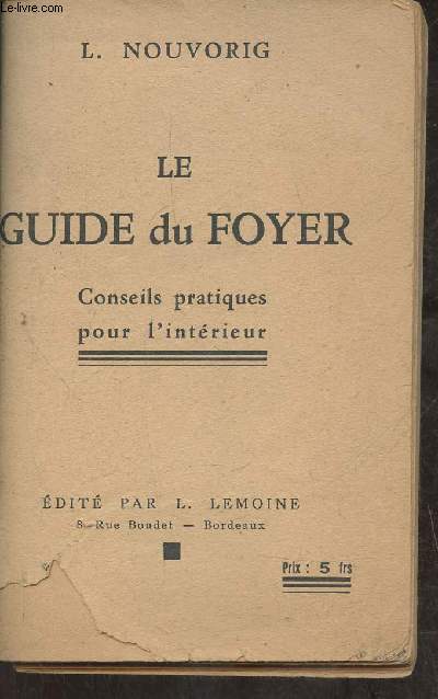 Le guide du foyer- Conseils pratiques pour l'intrieur