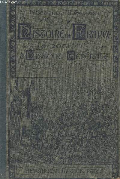 Histoire de France et notions d'Histoire gnrale- Cours suprieur  l'usage des aspirants au Brevet de capacit