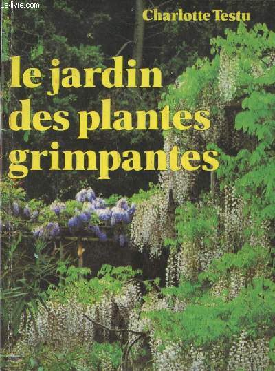 Le jardin des plantes grimpantes