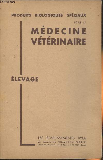 Produits biologiques spciaux pour la mdecine vtrinaire (levage)