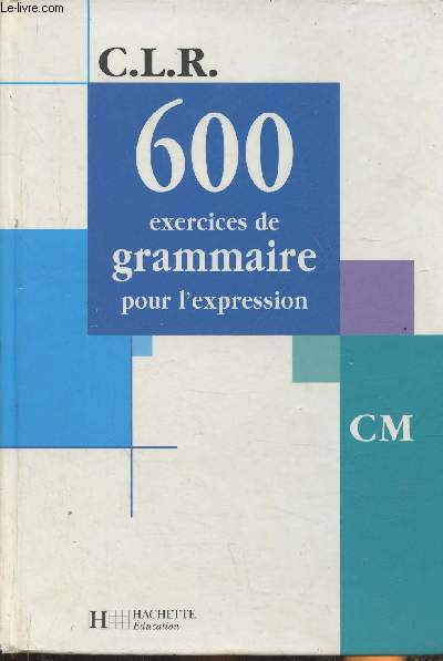 600 exercices de grammaire CM