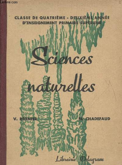 Sciences naturelles- Classe de 4e; 2me anne d'enseignement primaire suprieur (programme du 11 avril 1938)